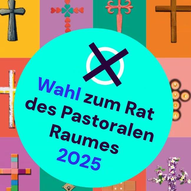 Wahlen zum Rat des Pastoralen Raumes 2025